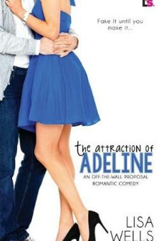 Cover of The Attraction of Adeline