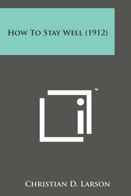 Book cover for How to Stay Well (1912)