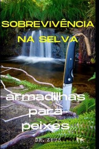 Cover of Sobrevivência na selva