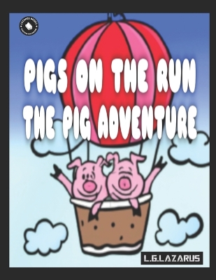 Book cover for Pigs On The Run