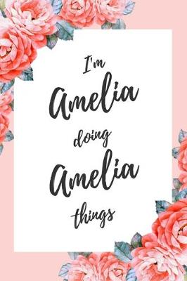 Book cover for I'm Amelia Doing Amelia Things