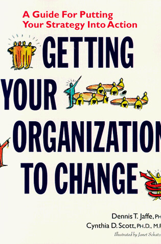 Cover of Getting Your Organization to Change