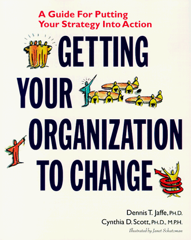 Book cover for Getting Your Organization to Change