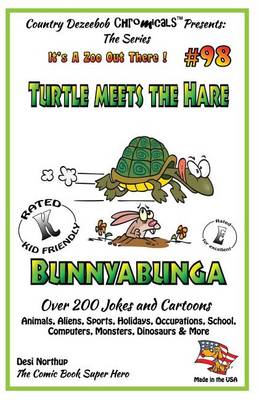 Book cover for Turtle Meets Hare - Bunnybunga - Over 200 Jokes + Cartoons - Animals, Aliens, Sports, Holidays, Occupations, School, Computers, Monsters, Dinosaurs & More - in BLACK and WHITE