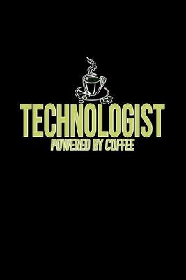 Book cover for Technologist powered by coffee