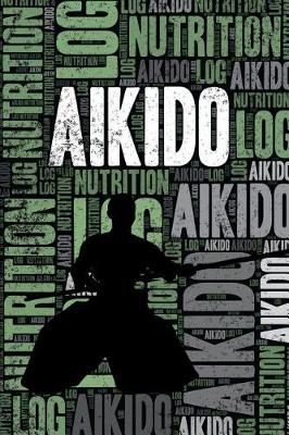 Book cover for Aikido Nutrition Log and Diary