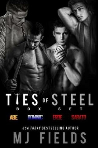 Cover of The Ties of Steel (the Complete Series)