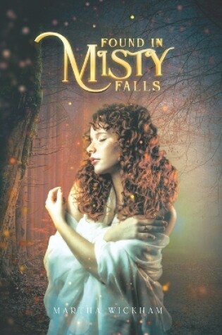 Cover of Found In Misty Falls