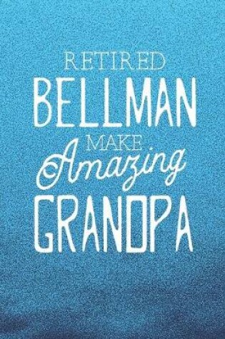 Cover of Retired Bellman Make Amazing Grandpa