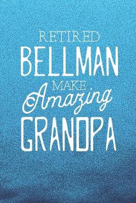 Book cover for Retired Bellman Make Amazing Grandpa