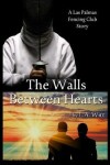 Book cover for The Walls Between Hearts