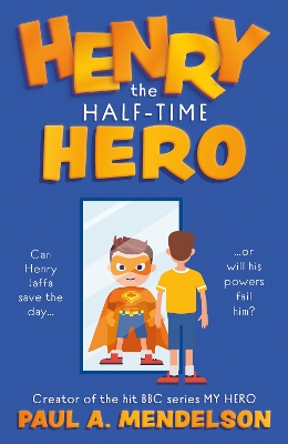 Book cover for Henry the Half-Time Hero