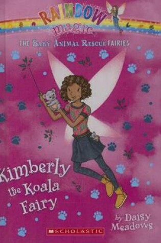 Cover of Kimberly the Koala Fairy