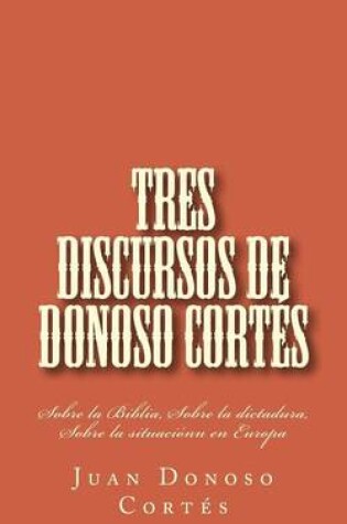 Cover of Tres Discursos de Donoso Cortes