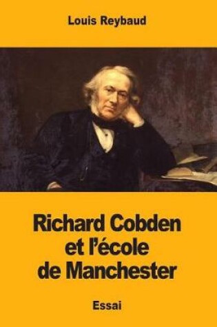 Cover of Richard Cobden et l'ecole de Manchester