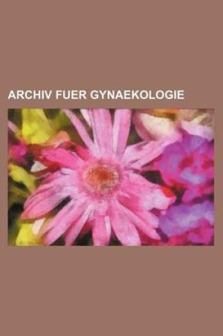 Cover of Archiv Fuer Gynaekologie (69)