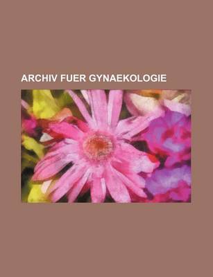 Book cover for Archiv Fuer Gynaekologie (69)