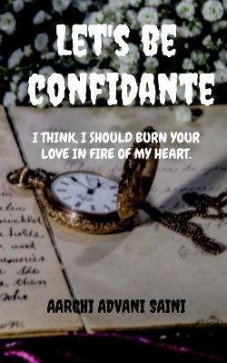 Book cover for Let's be confidante