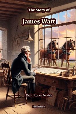 Book cover for The Story of James Watt