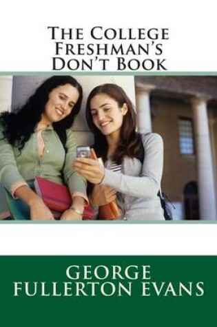 Cover of The College Freshman's Don't Book