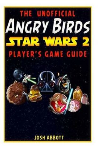 Cover of Angry Birds Star Wars 2 Game Guide