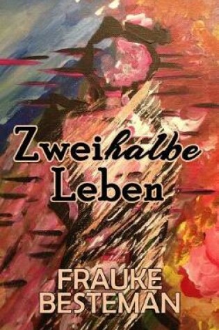 Cover of Zweihalbe Leben