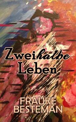 Book cover for Zweihalbe Leben