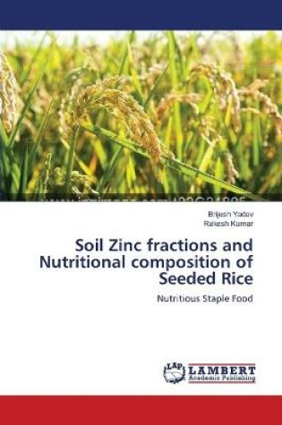 Cover of Soil Zinc fractions and Nutritional composition of Seeded Rice