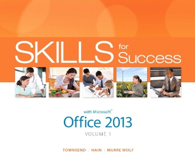 Cover of Skills for Success with Office 2013 Volume 1