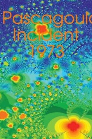 Cover of Pascagoula Incident 1973