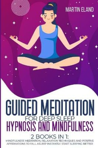 Cover of Guided Meditation for Deep Sleep Hypnosis and Mindfulness