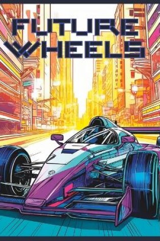 Cover of Future Wheels