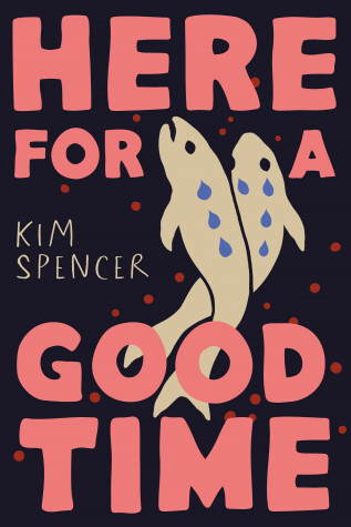 Cover of Here for a Good Time