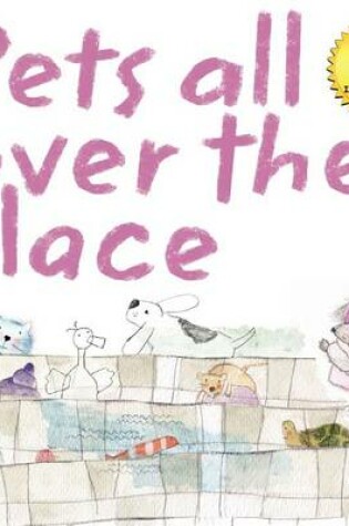 Cover of Pets all over the place
