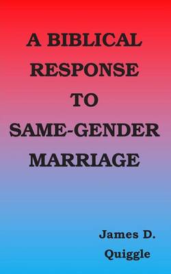 Book cover for A Biblical Response to Same-gender Marriage