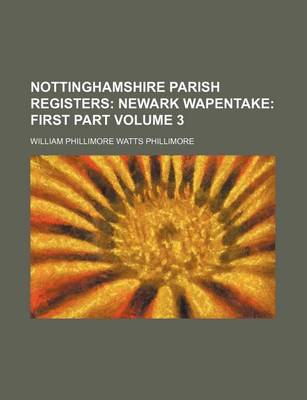 Book cover for Nottinghamshire Parish Registers Volume 3