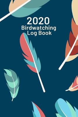 Book cover for 2020 Birdwatching Log Book