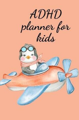 Cover of ADHD planner for kids