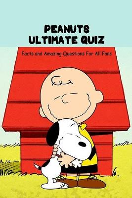 Book cover for Peanuts Ultimate Quiz