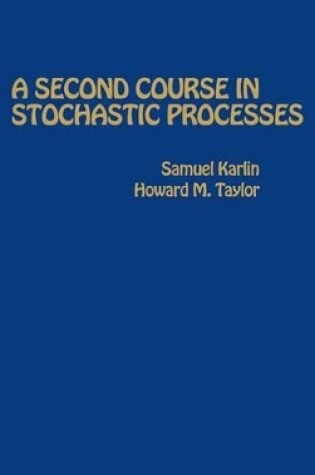 Cover of A Second Course in Stochastic Processes