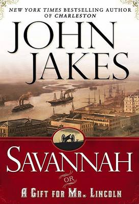 Book cover for Savannah or a Gift for Mr Lincoln