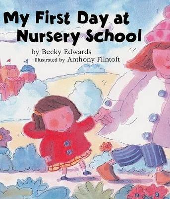 Book cover for My First Day at Nursery School