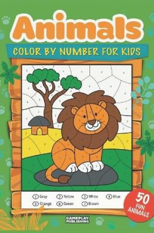 Cover of Animals Color By Number For Kids