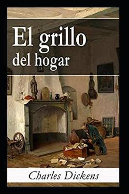 Book cover for El grillo del hogar A classic illustrated Edition