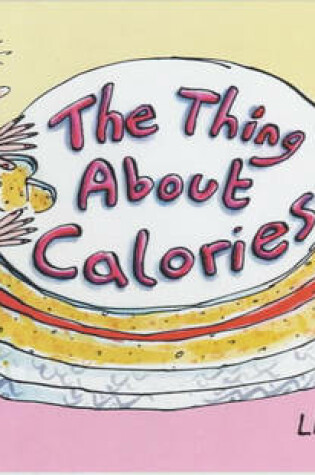 Cover of The Thing About Calories