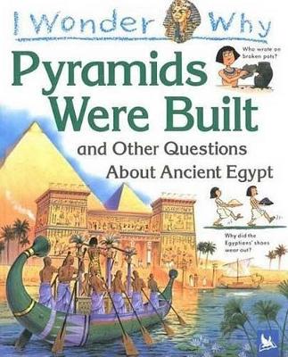 Cover of I Wonder Why the Pyramids Were Built