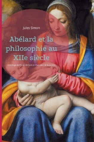 Cover of Abélard et la philosophie au XIIe siècle