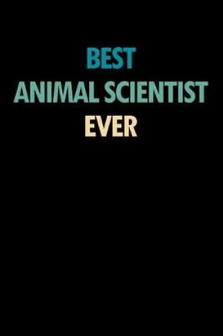 Cover of Best Animal Scientist Ever