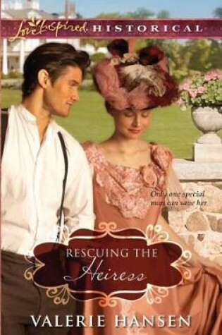 Cover of Rescuing the Heiress