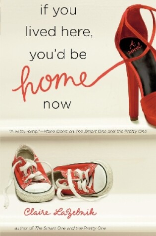 Cover of If You Lived Here, You'd Be Home Now